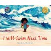I Will Swim Next Time
