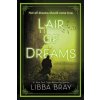 Lair of Dreams: A Diviners Novel (Libba Bray)(Brožovaná)