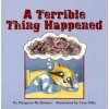 Terrible Thing Happened