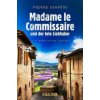 Madame le Commissaire und der tote Liebhaber