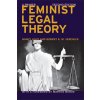 Feminist Legal Theory (Second Edition) (Robert Verchick,Nancy Levit,Martha Minow)()