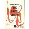Tak pravil Svatý Vincent - Pablo de Sax