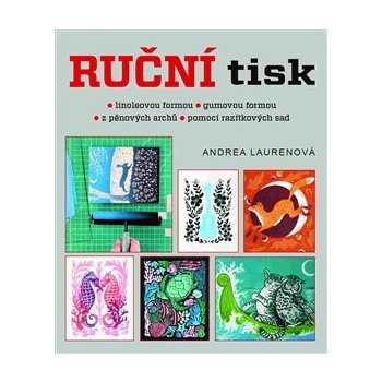 Ruční tisk - Andrea Laurenová