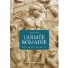 L'armée romaine - 3e éd. - VIIIe s. av. J.-C.-Ve s. ap. J.-C. (Pierre Cosme)(Brožovaná)