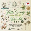 Philharmonischer Kinderch - Folk Songs - Around the World CD