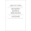 Desatero Božích přikázání Otčenáš - Abd-ru-shin