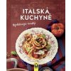 Italská kuchyně nejoblíbenější recepty