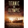 Titanic or Olympic: Which Ship Sank? - Askey, Sarah; Baxter, Tracey; Berry, Sunetra; Dower, Pat; Hall, Steve
