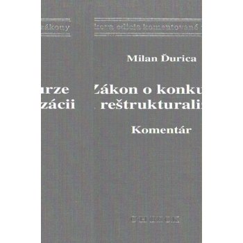 Zákon o konkurze a reštrukturalizácii - Milan Ďurica