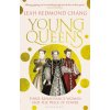 Young Queens (Leah Redmond Chang)(Brožovaná)