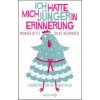 Ich hatte mich jünger in Erinnerung (Monika Bittl,Silke Neumayer)(Brožovaná)