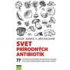 Svet prírodných antibiotík - Jonáš, Jiří Kuchař Josef