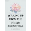 Waking Up From The Dream