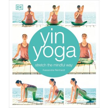 Yin Yoga - Stretch the mindful wayPaperback
