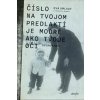Číslo na tvojom predlaktí je modré ako tvoje oči - Eva Umlauf