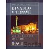 Divadlo v Trnave - Dagmar Podmaková