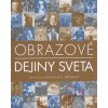 Obrazové dejiny sveta - Douglas G. Brinkley
