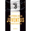 storia della Juventus. Il racconto bianconero