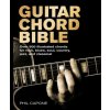 Guitar Chord Bible: Over 500 Illustrated Chords for Rock, Blues, Soul, Country, Jazz, and Classical (Phil Capone)(Brožovaná)