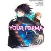 Your Forma, Vol. 1 (manga) (Mareho Kikuishi,Tsubata Nozaki,Yoshinori Kisaragi)(Brožovaná)