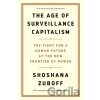 The Age of Surveillance Capitalism - Shoshana Zuboff