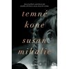 Temné kone - Susan Mihalic