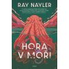 Hora v moři - Ray Nayler