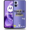 Picasee silikónový prehľadný obal pre Motorola Edge 30 Neo - Kazma - TOHLE JE ŽIVOT A NIC VÍC NEBUDE