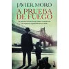 A PRUEBA DE FUEGO (JAVIER MORO)(Brožovaná)