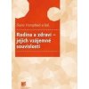 Rodina a zdraví – jejich vzájemné souvislosti - Dana Hamplová