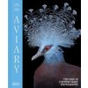 Aviary - William A. Ewing, Danae Panchaud, Thames & Hudson Ltd