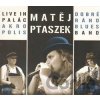Live in Palác Akropolis - Ptaszek Matěj