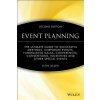 Event Planning - The Ultimate Guide to Successful Meetings, Corporate Events, Fundraising Galas, Conferences, Conventions 2e