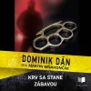 Krv sa stane zabavou