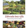 Záhrada bez rýľa - Dowding, Stephanie Hafferty Charles