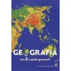 Geografia pre 2. ročník gymnázií - Kolektív autorov