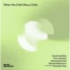 Dorůžka David & Piotr Wylezol - When The Child Was A Child [CD]
