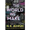The World We Make [Jemisin N. K.] (Great Cities #2)