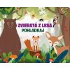 Zvieratá z lesa – Pohladkaj
