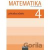 Matematika 4: Příručka učitele pro 4. ročník základní školy - Milan Hejný, Darina Jirotková, Jana Slezáková-Kratochvílová