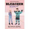 Bleacher Report (KING KENNA)(Brožovaná)