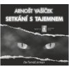 Setkání s tajemnem CDmp3 Čte Tomáš Jirman - Vašíček Arnošt