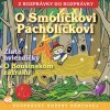 O Smolíčkovi Pacholíčkovi - Z rozprávky do rozprávky (audiokniha)