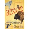 Tenacious Beasts - Christopher J. Preston
