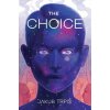 Jakub Trpiš - Choice