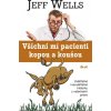 Všichni mí pacienti kopou a koušou - Jeff Wells