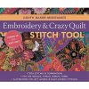 Judith Baker Montano's Embroidery & Crazy Quilt Stitch Tool (Judith Baker Montano)(Brožovaná)