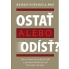 Ostať alebo odísť? - Ramani Durvasula