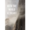 With the World at Heart - Carlson, Thomas A. (Oklahoma State University)