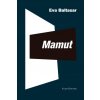 EVA BALTASAR - Mamut